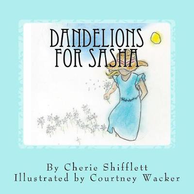 Cover of Dandelions for Sasha