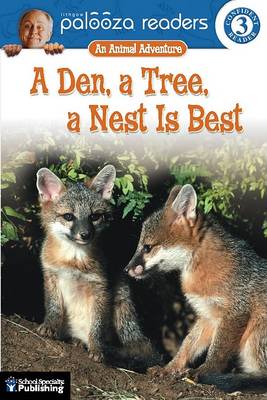 Cover of A Den, a Tree, a Nest Is Best