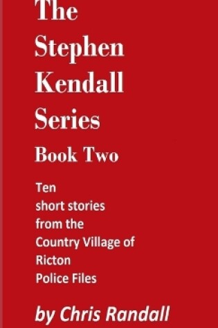 Cover of The Stephen Kendall Series - Book Two