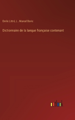 Book cover for Dictionnaire de la lanque française contenant