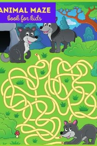 Cover of Animal Maze Book For Kids