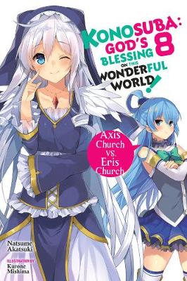 Book cover for Konosuba: God's Blessing on This Wonderful World!, Vol. 8 (light novel)