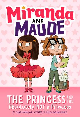 Book cover for The Princess and the Absolutely Not a Princess