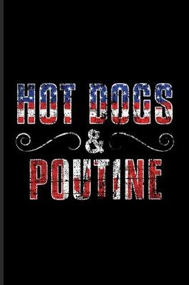 Book cover for Hot Dogs & Poutine