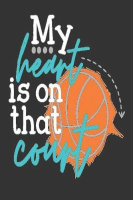 Book cover for My heart is on that court