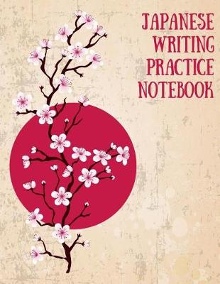 Book cover for Japanse Writing Practice Notebook