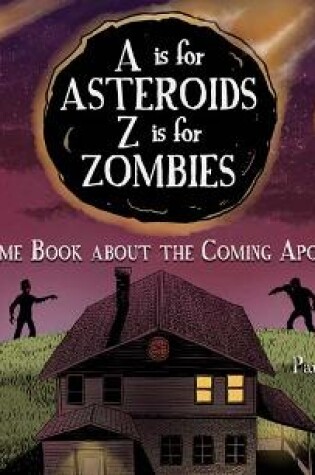 Cover of A Is for Asteroids, Z Is for Zombies