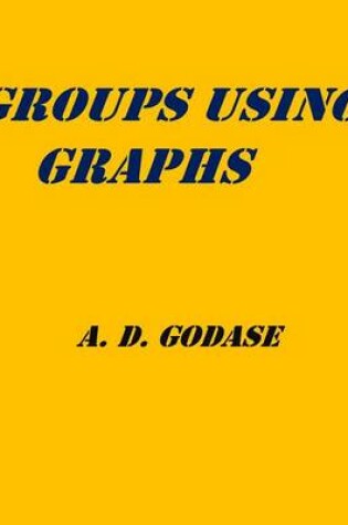 Cover of Groups Using Graphs