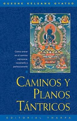 Book cover for Caminos y Planos Tantricos (Tantric Grounds and Paths)