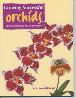 Cover of Growing Successful Orchids in the Greenhouse and Conservatory