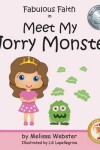 Book cover for Fabulous Faith in Meet My Worry Monster