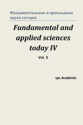 Book cover for Fundamental and Applied Sciences Today IV. Vol. 3