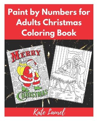 Book cover for Paint by Numbers for Adults Christmas Coloring Book