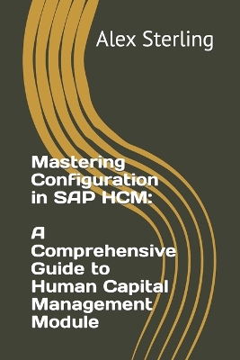 Book cover for Mastering Configuration in SAP HCM