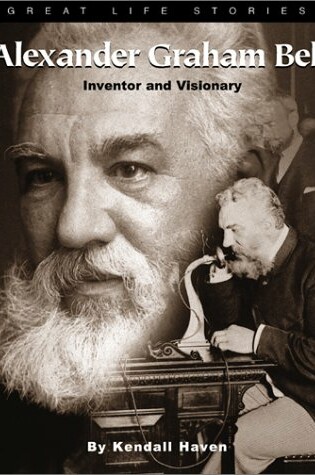 Cover of Great Life Stories Alexander Graham Bell