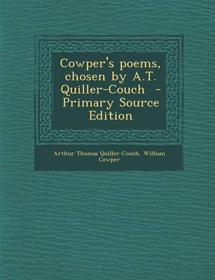 Book cover for Cowper's Poems, Chosen by A.T. Quiller-Couch