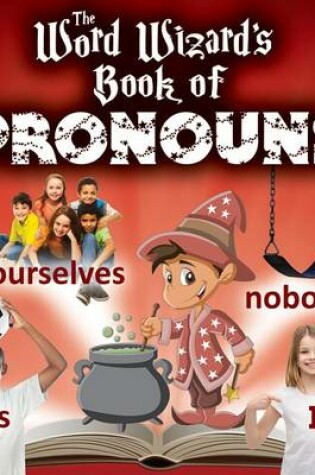 Cover of The Word Wizards Book of Pronouns