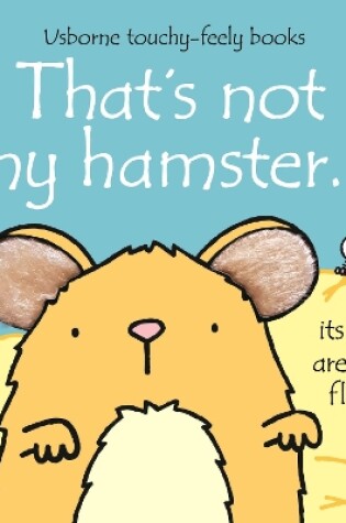 Cover of That's not my hamster…