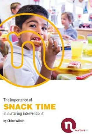 Cover of The importance of snack time in nurturing interventions