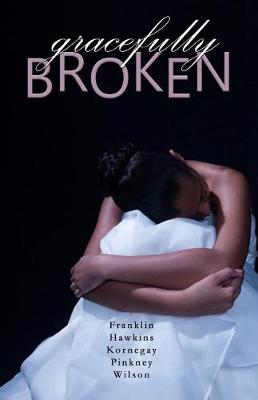 Book cover for Gracefully Broken