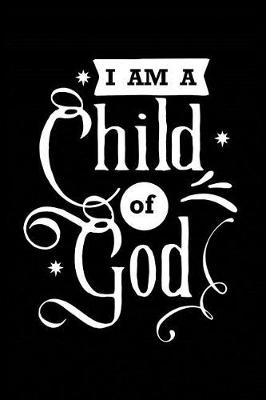 Book cover for I am a Child of God