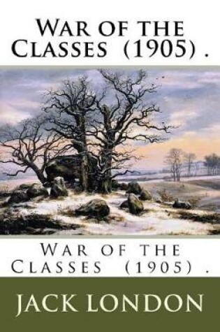 Cover of War of the Classes (1905) .