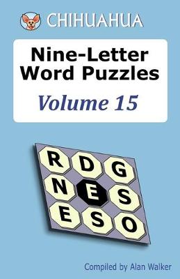 Book cover for Chihuahua Nine-Letter Word Puzzles Volume 15