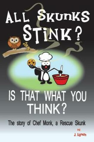 Cover of All Skunks Stink?