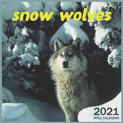 Book cover for snow wolves