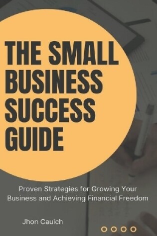 Cover of The Small Business Success Guide
