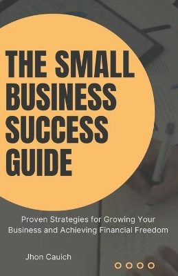 Book cover for The Small Business Success Guide