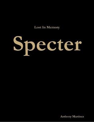Book cover for Lost In Memory: Specter