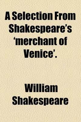 Book cover for A Selection from Shakespeare's 'Merchant of Venice'.