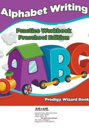 Cover of Alphabet Writing Practice Workbook Preschool Edition