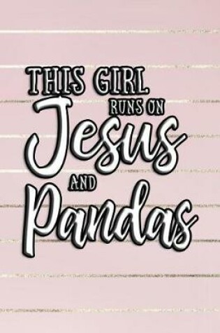 Cover of This Girl Runs on Jesus and Pandas