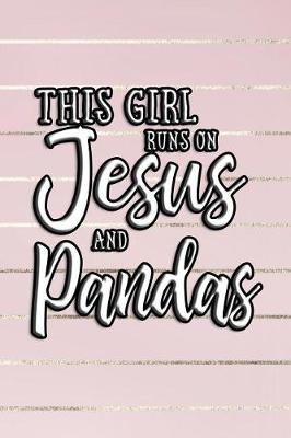 Book cover for This Girl Runs on Jesus and Pandas