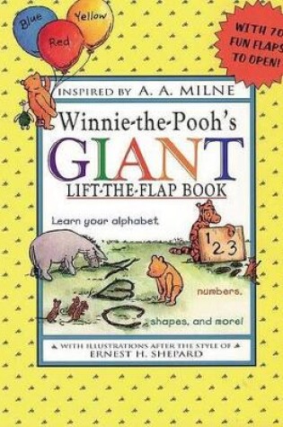 Winnie-The-Pooh's Giant Lift-The-Flap Book