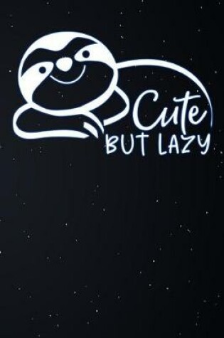 Cover of Cute But Lazy