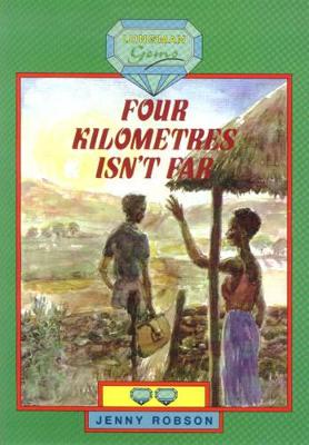 Book cover for Four Kilometres isn't Far