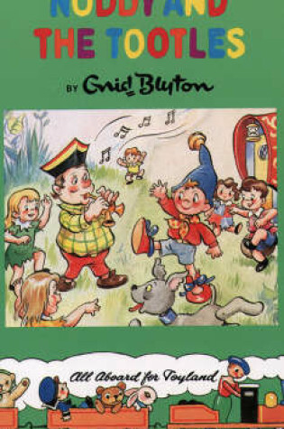 Cover of Noddy and the Tootles