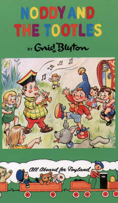 Cover of Noddy and the Tootles