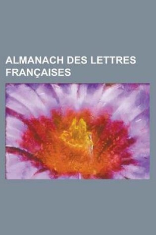 Cover of Almanach Des Lettres Francaises