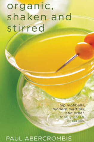 Cover of Organic, Shaken and Stirred