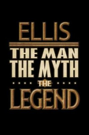 Cover of Ellis The Man The Myth The Legend