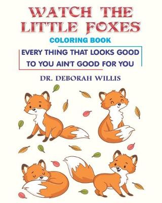 Book cover for Watch the Little Foxes