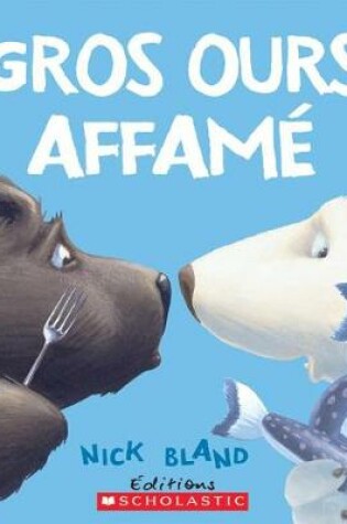 Cover of Gros Ours Affamé