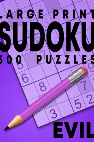 Cover of Large Print Evil Sudoku Puzzles