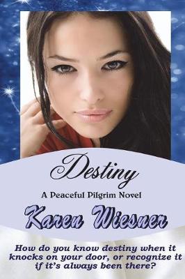 Book cover for Destiny, A Peaceful Pilgrim Novel