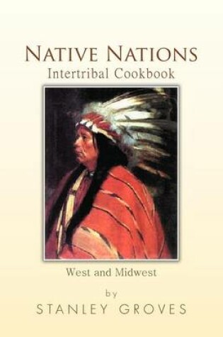 Cover of Native Nations Intertribal Cookbook