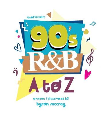 Cover of 90's R&B - A to Z